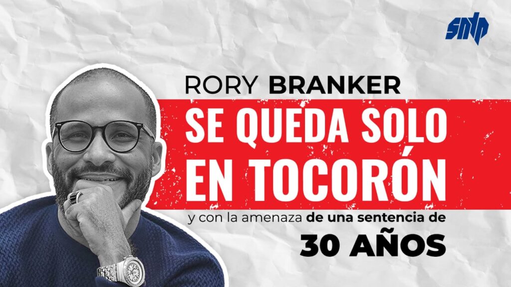 Rory Branker se queda solo en Tocorón y con la amenaza de una sentencia de 30...